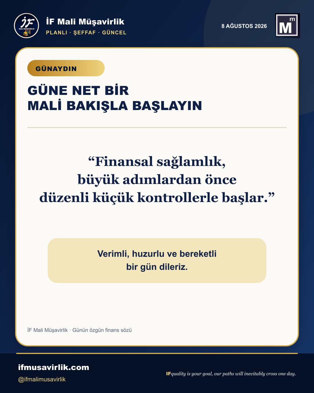 İF Mali Müşavirlik 8 Ağustos günaydın ve günün finans sözü paylaşımı