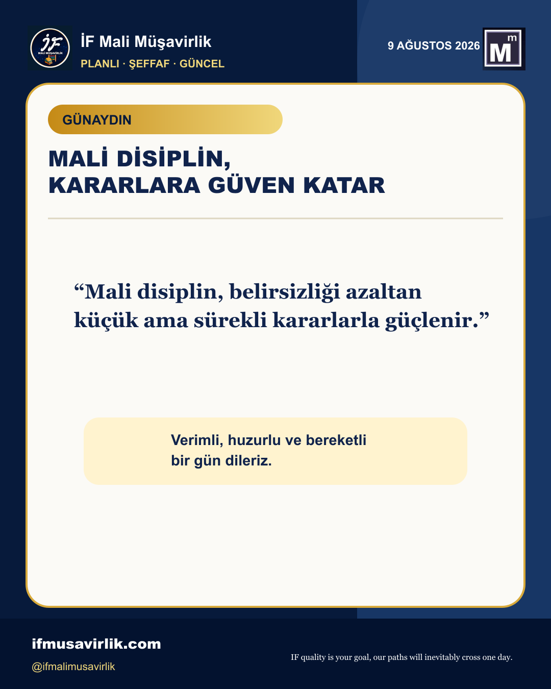 İF Mali Müşavirlik 9 Ağustos günaydın ve günün finans sözü paylaşımı